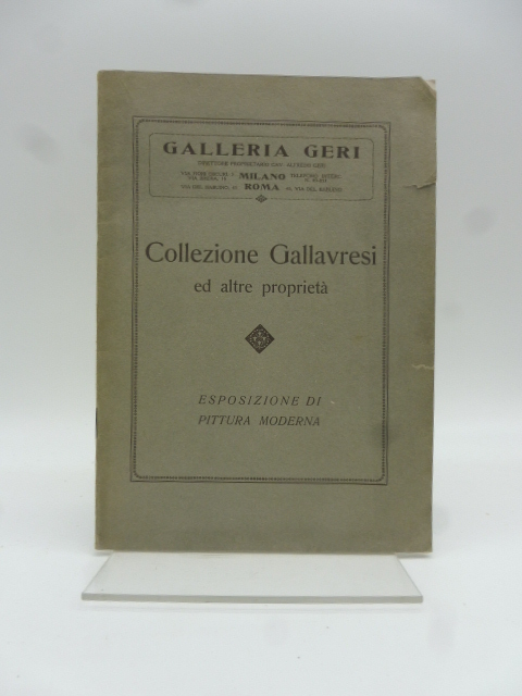 Esposizione di pittura moderna collezione Gallavresi ed altre proprietà